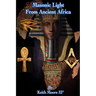 Masonic Light from Ancient Africa