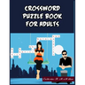 Crossword Puzzle Book for Adults: 101 Crossword Puzzle Book for Adults
