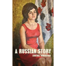 A Russian Story