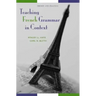 Teaching French Grammar in Context: Theory and Practice