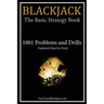 Blackjack: The Basic Strategy Book - 1001 Problems and Drills