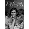 The Great Depression: A History From Beginning to End [Booklet]