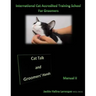 Cat Talk and Groomers' Hands: Feline Body Language and Handling Skills
