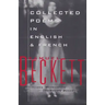 Collected Poems in English and French