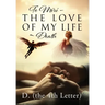 To Miri - The Love Of My Life Death