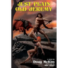 Just Plain Old Jeremy (2nd Edition)