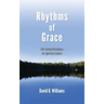 Rhythms of Grace: Life-Saving Disciplines for Spiritual Leaders