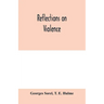 Reflections on violence