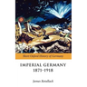 Imperial Germany 1871-1918
