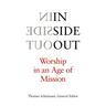 Inside Out: Worship in an Age of Mission