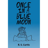Once in a Blue Moon
