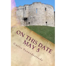 On This Date May 5: What ELSE Happened on YOUR Day?