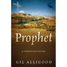 Prophet: A Christian Novel