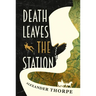 Death Leaves the Station