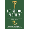 Vet School Profiles: Veterinary Medical School Admissions Data and Analysis