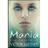 Mania: A Thriller