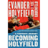 Becoming Holyfield: A Fighter's Journey