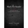 Black Fire Reader: A Documentary Resource on African American Pentecostalism