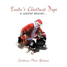 Santa's Christmas Dogs: A Legend Begins...