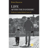 Life After the Pandemic