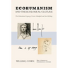 Ecohumanism and the Ecological Culture: The Educational Legacy of Lewis Mumford and Ian McHarg