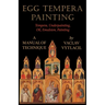 Egg Tempera Painting - Tempera, Underpainting, Oil, Emulsion, Painting - A Manual Of Technique