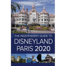 The Independent Guide to Disneyland Paris 2020