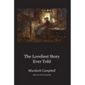 The Loveliest Story Ever Told