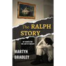 The Ralph Story: My Search for The Lady of Shalott