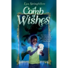 A Comb of Wishes