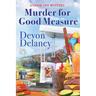 Murder for Good Measure