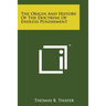 The Origin and History of the Doctrine of Endless Punishment