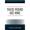 These Poems are Mine