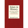 Islam in History: Ideas, People, and Events in the Middle East