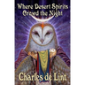 Where Desert Spirits Crowd the Night