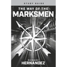 The Way of the Marksmen Study Guide