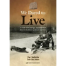 We Dared to Live