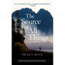 The Source of All Things: A Memoir