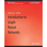Introduction to Graph Neural Networks