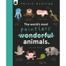 The World's Most Pointless Animals: Or Are They?