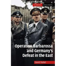 Operation Barbarossa and Germany's Defeat in the East