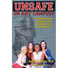 Unsafe on Any Campus? College Sexual Assault and What We Can Do about It