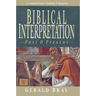 Biblical Interpretation: Past & Present