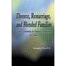 Divorce, Remarriage and Blended Families: Divorce Counseling and Research Perspectives