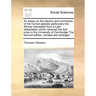 An Essay on the Slavery and Commerce of the Human Species Particulary the African Translated from a Latin Dissertation Which Received the First Prize