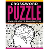 Crossword Puzzle Book For Adults: Brain Twisters