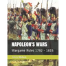 Napoleon's Wars: Wargame Rules 1792 - 1815