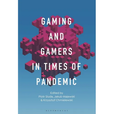 Gaming and Gamers in Times of Pandemic