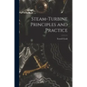 Steam-turbine Principles and Practice