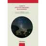 A Guide to Effective Publishing in Astronomy
